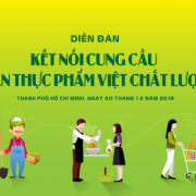 Diễn đàn ‘Kết nối cung cầu nông sản thực phẩm Việt chất lượng cao’