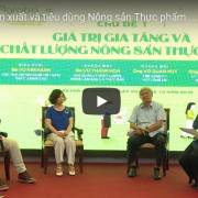 [Video] Kết nối sản xuất và tiêu dùng nông sản – thực phẩm Việt chất lượng cao