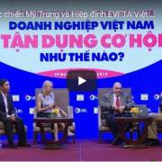 [Video] Thương chiến Mỹ-Trung và EVFTA: Việt Nam cần làm gì?