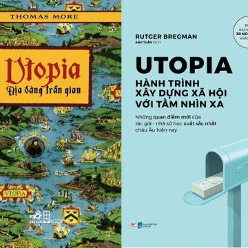 Utopia – khát vọng khôn nguôi về hạnh phúc